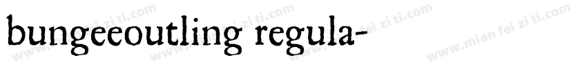 bungeeoutling regula字体转换